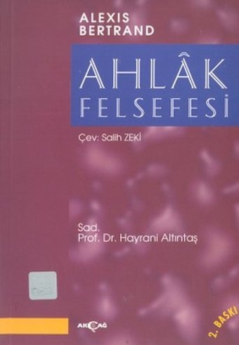 Ahlak Felsefesi Alexis Bertrand Akçağ Yayınları