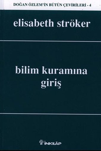Bilim Kuramına Giriş Elisabeth Ströker İnkılap Kitabevi