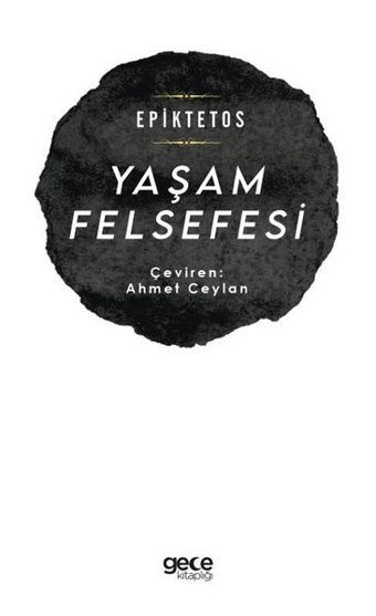 Yaşam Felsefesi Epiktetos Gece Kitaplığı