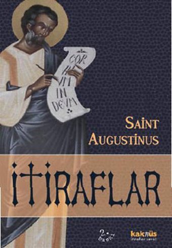 İtiraflar Saint Augustinus Kaknüs Yayınları