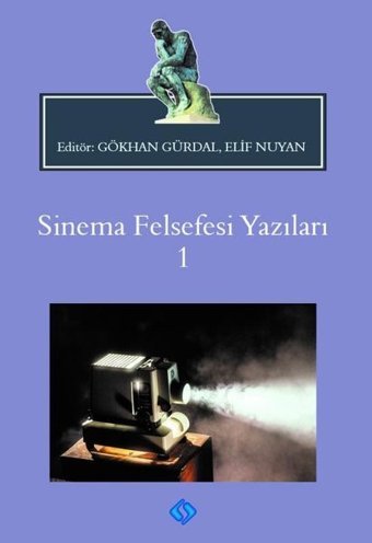 Sinema Felsefesi Yazıları-1 Kolektif Sentez Yayıncılık