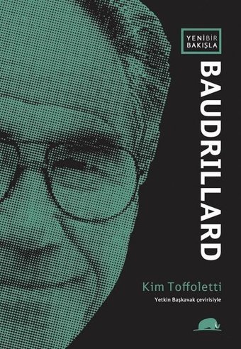 Yeni Bir Bakışla Baudrillard Kim Toffoletti Kolektif Kitap