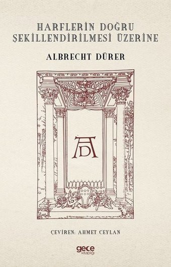 Harflerin Doğru Şekillendirilmesi Üzerine Albrecht Dürer Gece Kitaplığı