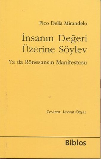 İnsanın Değeri Üzerine Söylev Pico Della Mirandelo Biblos