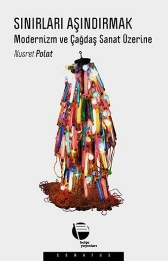 Sınırları Aşındırmak Nusret Polat Belge Yayınları