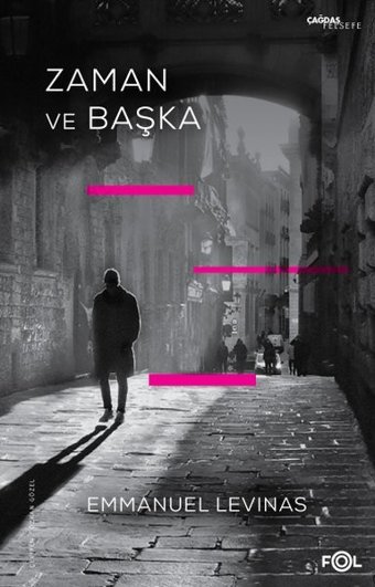 Zaman ve Başka Emmanuel Levinas Fol Kitap