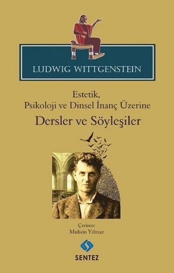Dersler ve Söyleşiler Ludwing Wittegenstein Sentez Yayıncılık