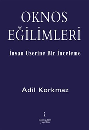 Oknos Eğilimleri Adil Korkmaz İkinci Adam Yayınları