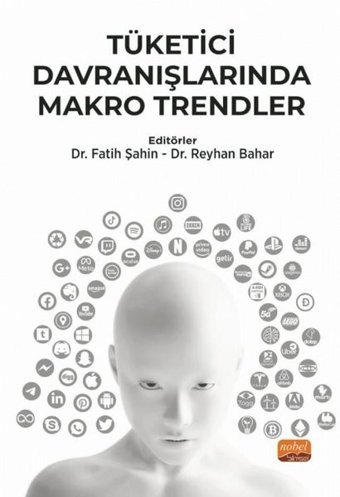 Tüketici Davranışlarında Makro Trendler Kolektif Nobel Bilimsel Eserler