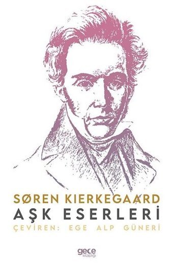 Aşk Eserleri Soren Kierkegaard Gece Kitaplığı