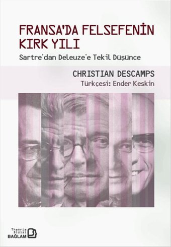 Fransa'da Felsefenin Kırk Yılı Christian Descamps Bağlam Yayıncılık