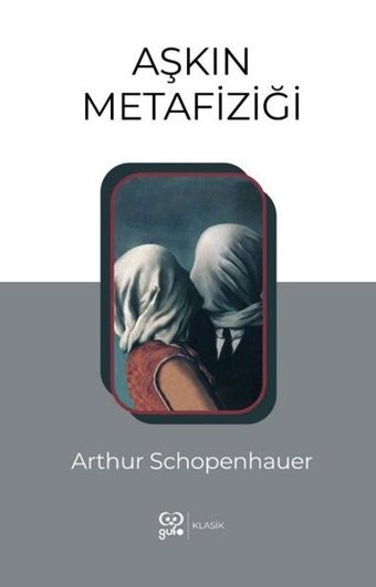 Aşkın Metafiziği Arthur Schopenhauer Gufo Yayınları