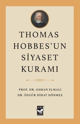 Thomas Hobbes'un Siyaset Kuramı Osman Elmalı Arı Sanat Yayınevi