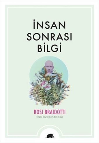 İnsan Sonrası Bilgi Rosi Braidotti Kolektif Kitap