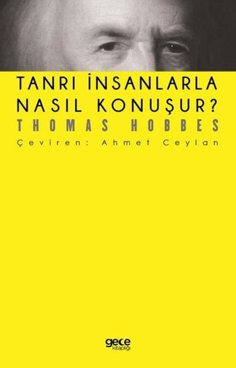 Tanrı İnsanlarla Nasıl Konuşur? Thomas Hobbes Gece Kitaplığı