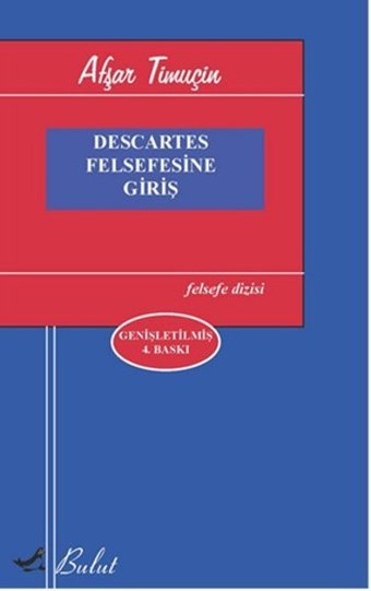 Descartes Felsefesine Giriş Afşar Timuçin Bulut Yayınları