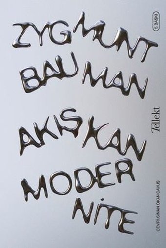 Akışkan Modernite Zygmunt Bauman Tellekt