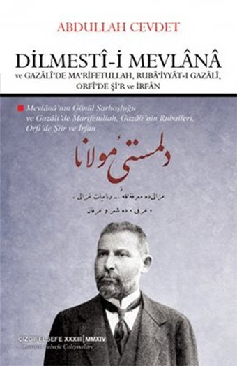 Dilmest-i Mevln ve Gazl'de Ma'rifetullah Abdullah Cevdet Çizgi Kitabevi