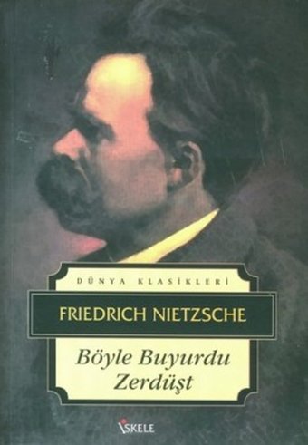Böyle Buyurdu Zerdüşt Friedrich Nietzsche İskele Yayıncılık