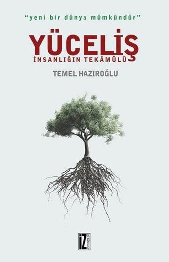 Yüceliş-İnsanlığın Tekamülü Temel Hazıroğlu İz Yayıncılık