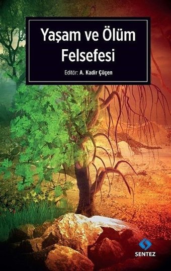 Yaşam ve Ölüm Felsefesi Kolektif Sentez Yayıncılık
