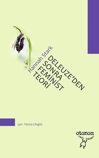 Deleuze'den Sonra Feminist Teori Hannah Stark Otonom Yayıncılık