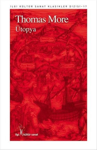 Ütopya Thomas More İlgi Kültür Sanat Yayınları