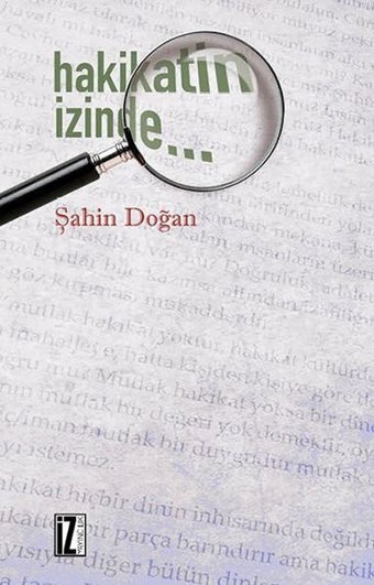 Hakikatin İzinde Şahin Doğan İz Yayıncılık