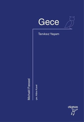 Gece - Tanıksız Yaşam Michael Fossel Otonom Yayıncılık