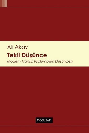 Tekil Düşünce Ali Akay Doğu Batı Yayınları