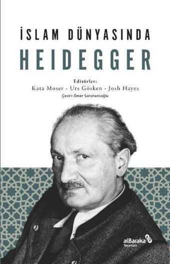 İslam Dünyasında Heidegger Kolektif alBaraka Yayınları