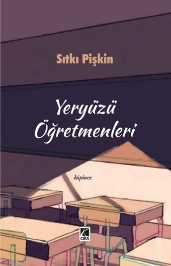 Yeryüzü Öğretmenleri Sıtkı Pişkin Çıra Yayınları