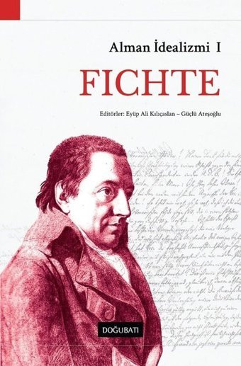 Fichte-Alman İdealizmi 1 Doğu Batı Yayınları