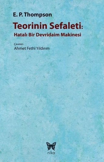 Teorinin Sefaleti E. P. Thompson Nika Yayınevi