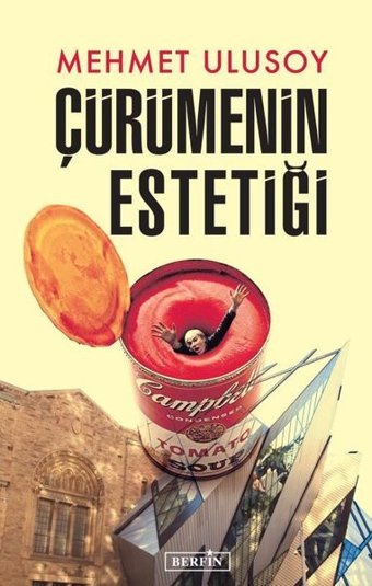 Çürümenin Estetiği Mehmet Ulusoy Berfin Yayınları