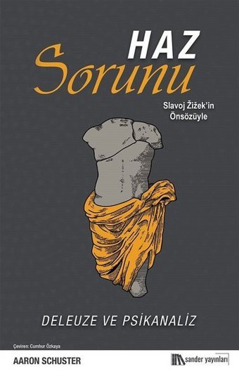 Haz Sorunu - Deleuze ve Psikanaliz Aaron Schuster Sander Yayınları