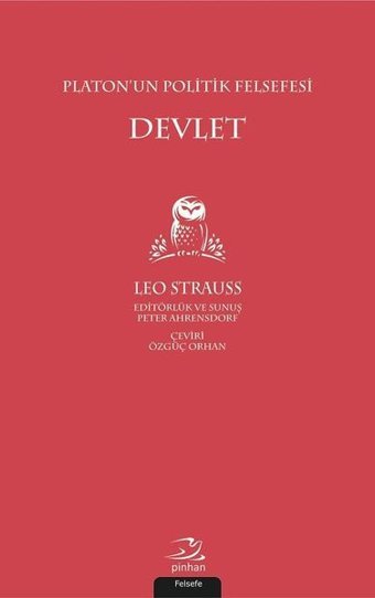 Platon'un Politik Felsefesi: Devlet Leo Strauss Pinhan Yayıncılık