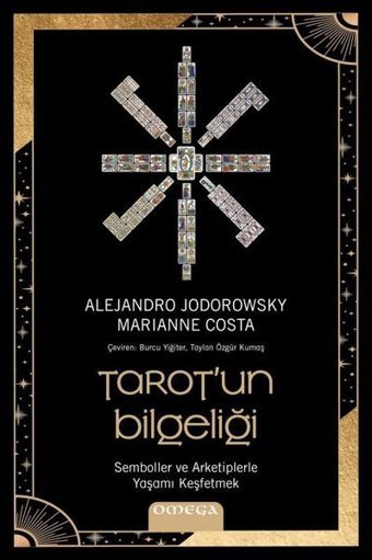 Tarotun Bilgeliği - Sembol ve Arketiplerle Yaşamı Keşfetmek Alejandro Jodorowsky Omega