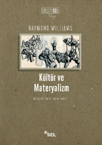 Kültür ve Materyalizm Raymond Williams Sel Yayıncılık
