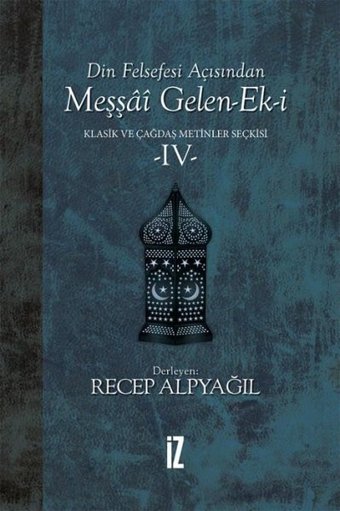 Din Felsefesi Açısından Meşşai Gelen-Ek-i 4 Recep Alpyağıl İz Yayıncılık