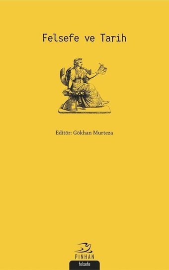 Felsefe ve Tarih Kolektif Pinhan Yayıncılık