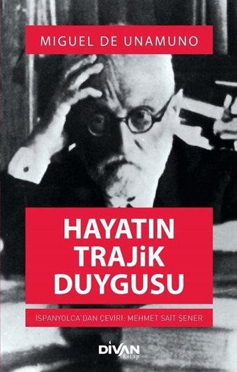 Hayatın Trajik Duygusu Miguel De Unamuno Divan Kitap