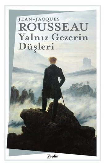 Yalnız Gezerin Düşleri Jean Jacques Rousseau Zeplin Kitap