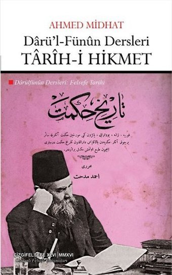 Darü'l-Fünun Dersleri-Tarih-i Hikmet Ahmed Midhat Efendi Çizgi Kitabevi