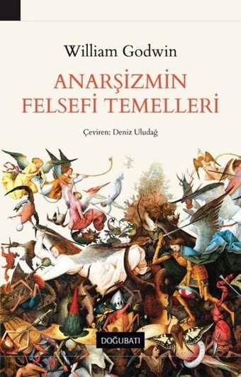 Anarşizmin Felsefi Temelleri William Godwin Doğu Batı Yayınları