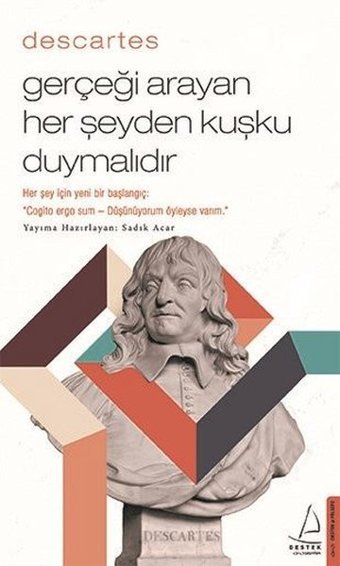 Descartes - Gerçeği Arayan Her Şeyden Kuşku Duymalıdır Sadık Acar Milan Music
