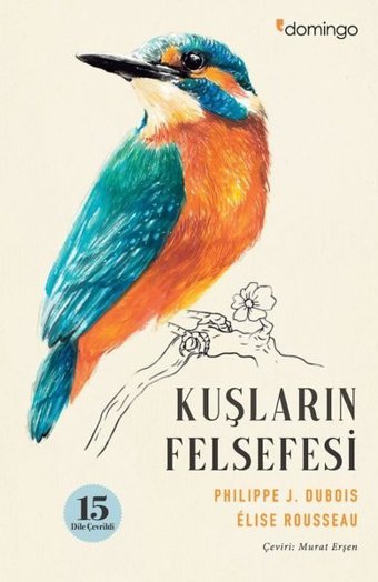 Kuşların Felsefesi Elise Rousseau Domingo Yayınevi