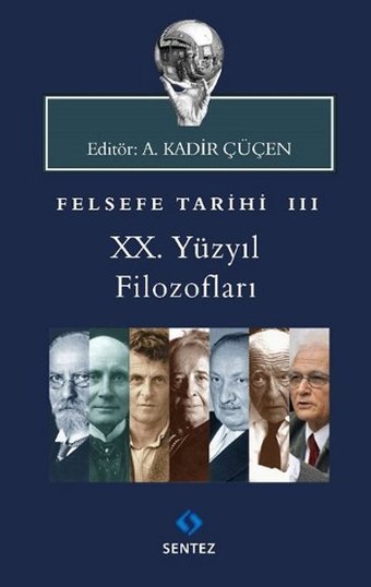 20. Yüzyıl Filozofları - Felsefe Tarihi 3 Kolektif Sentez Yayıncılık