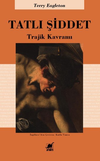 Tatlı Şiddet Terry Eagleton Ayrıntı Yayınları