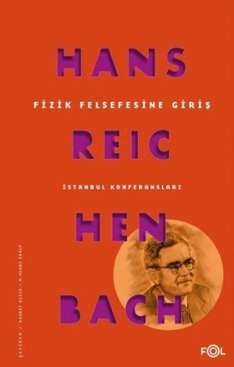 Fizik Felsefesine Giriş - İstanbul Konferansları Hans Reichenbach Fol Kitap